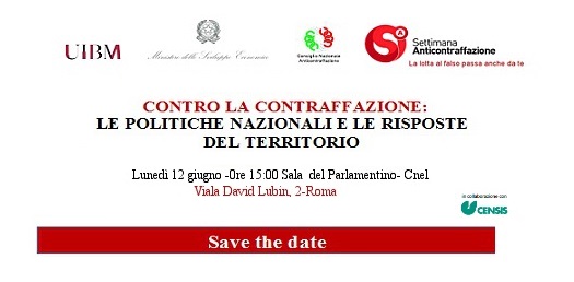 12/06/2017: Settimana Nazionale Anticontraffazione: Roma, contro la contraffazione le politiche nazionali e le risposte del territorio